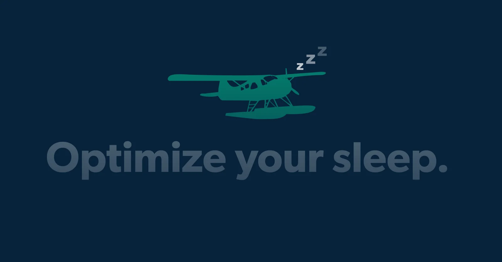 Optimize Your Sleep